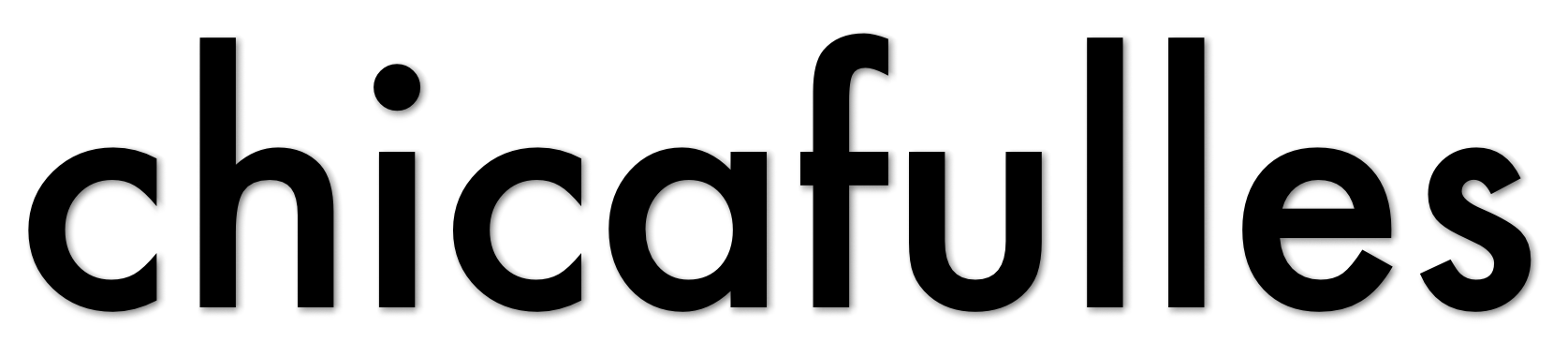 chicafulles